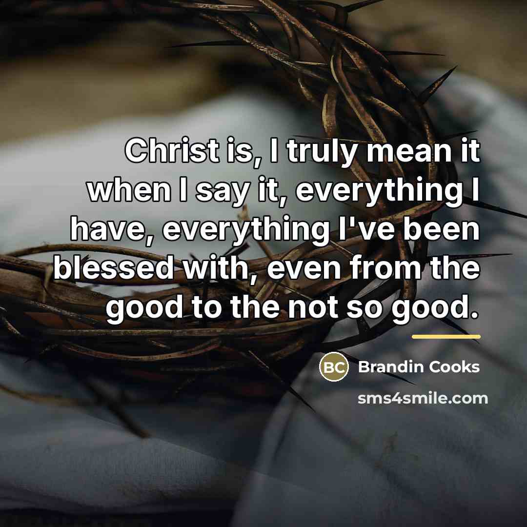 “Christ is, I truly mean it when I say it,…” quote by Brandin Cooks
