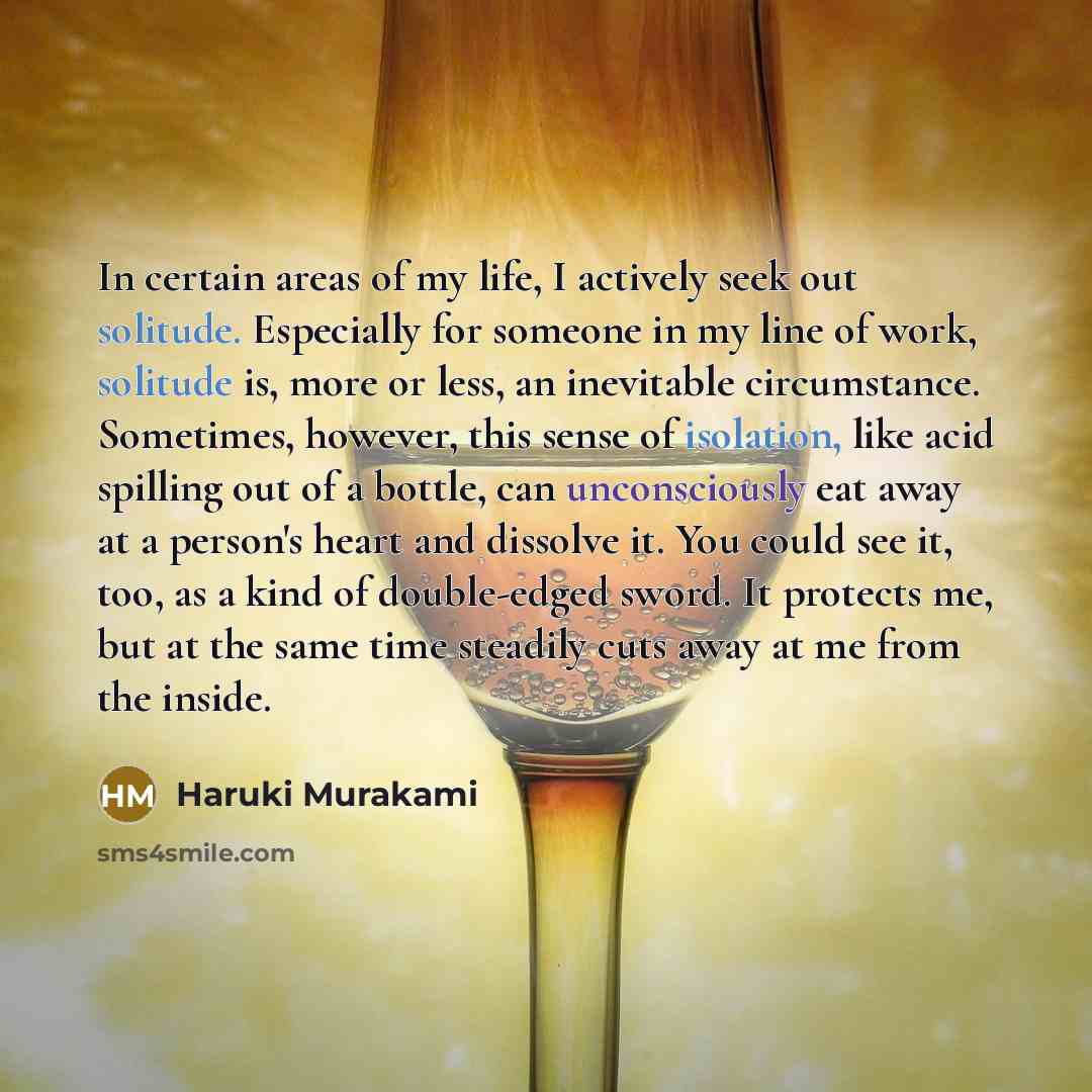 “In certain areas of my life, I actively seek out…” quote by Haruki Murakami