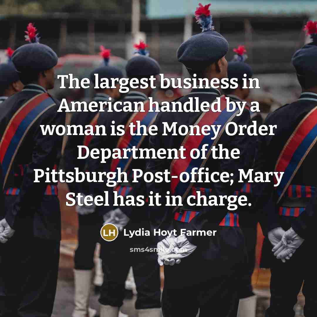 “The largest business in American handled by a woman is…” quote by Lydia Hoyt Farmer