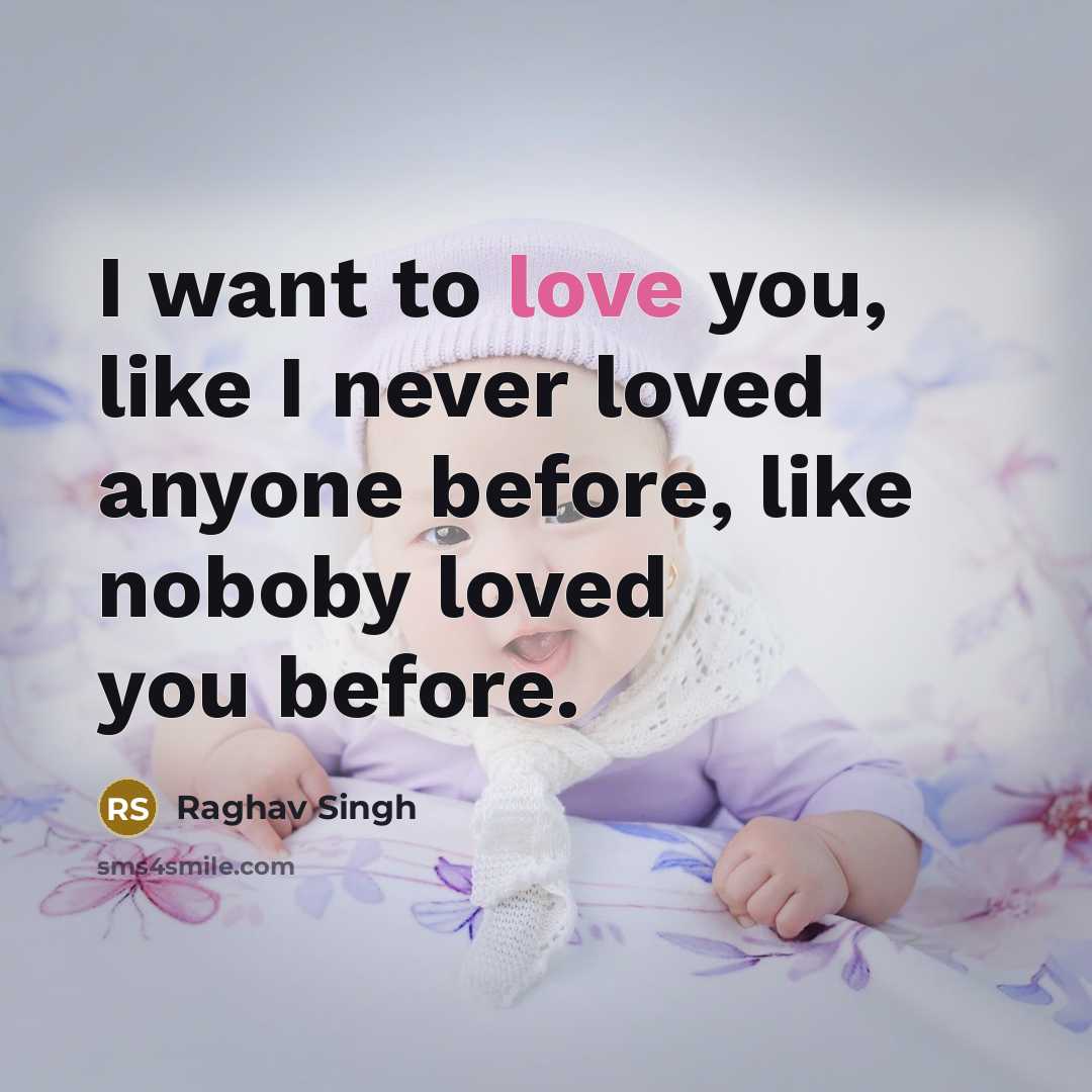 “I want to love you, like I never loved anyone…” quote by Raghav Singh