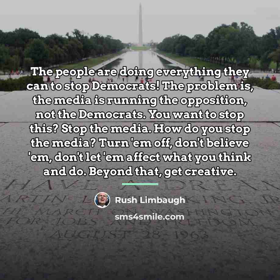 “The people are doing everything they can to stop Democrats!…” quote by Rush Limbaugh