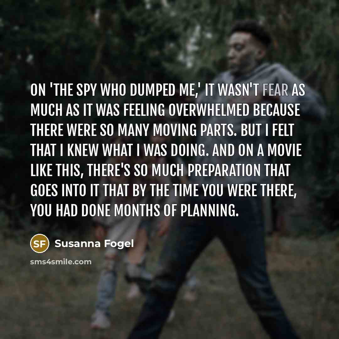 “On 'The Spy Who Dumped Me,' it wasn't fear as…” quote by Susanna Fogel