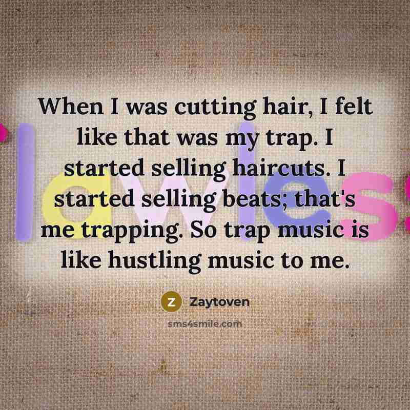 “When I was cutting hair, I felt like that was…” quote by Zaytoven