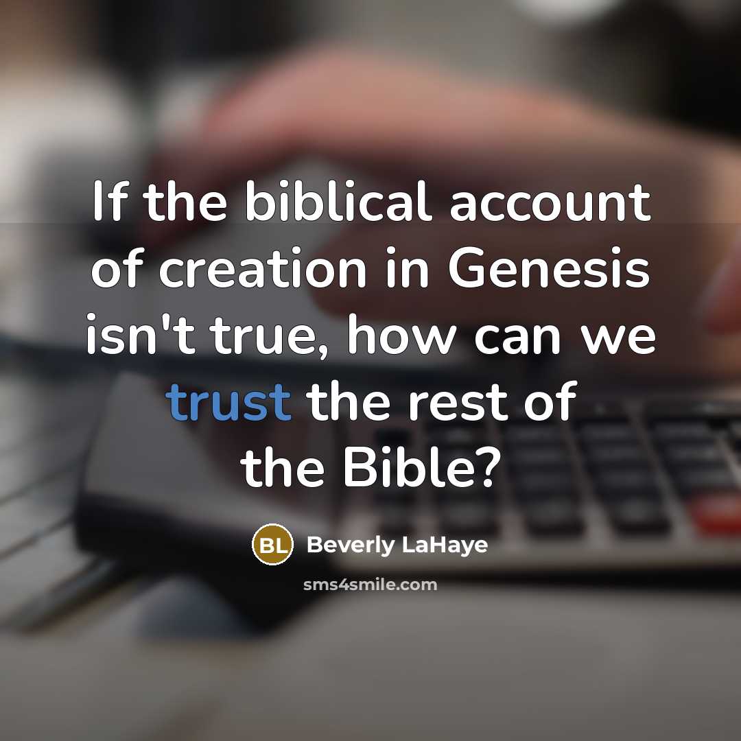 “If the biblical account of creation in Genesis isn't true,…” quote by Beverly LaHaye