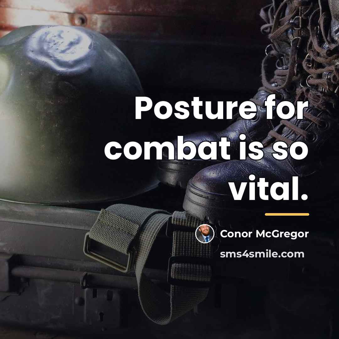 “Posture for combat is so vital.…” quote by Conor McGregor