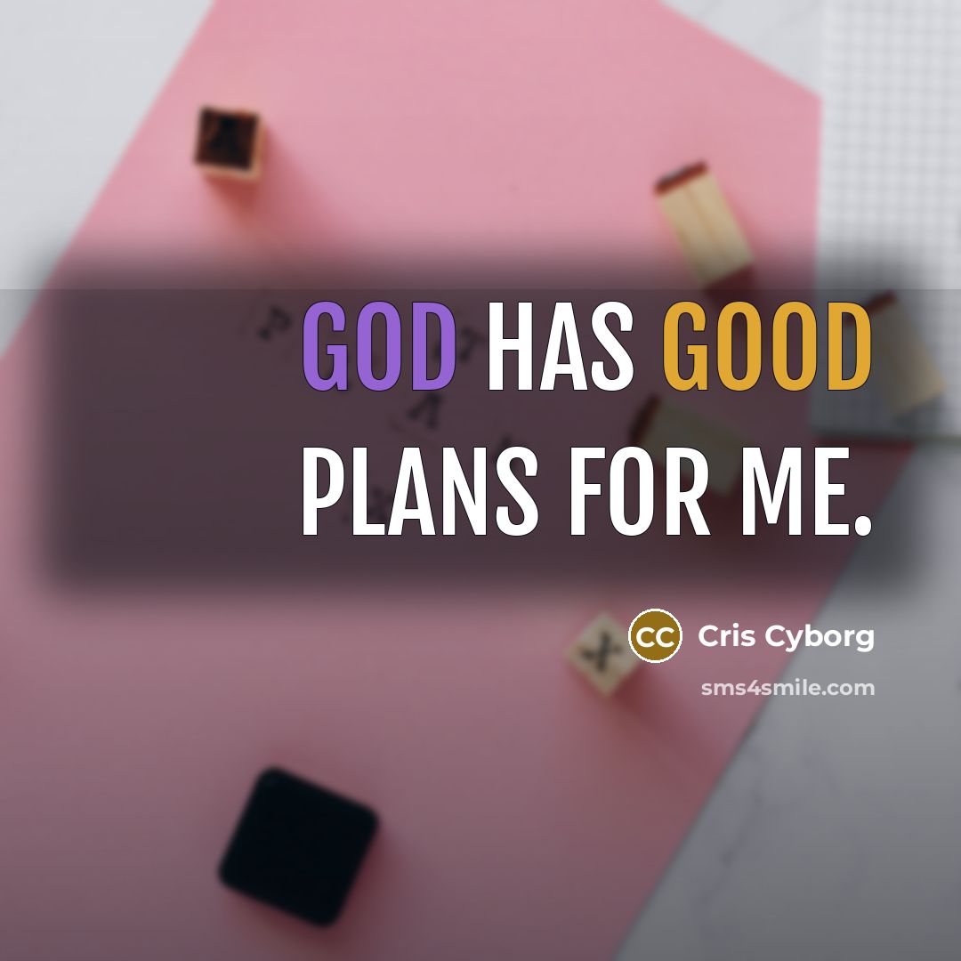 “God has good plans for me.…” quote by Cris Cyborg