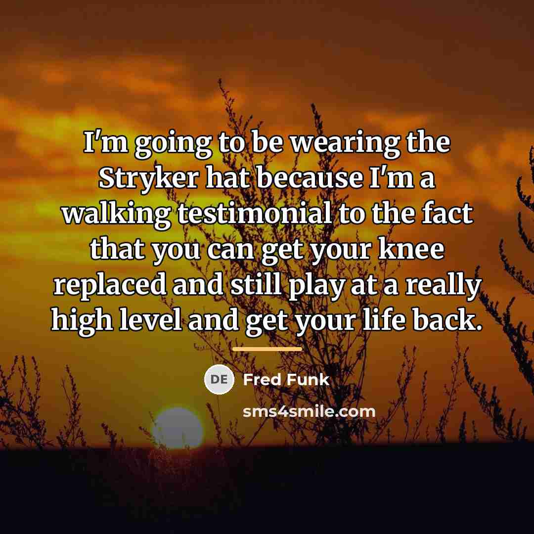 “I'm going to be wearing the Stryker hat because I'm…” quote by Fred Funk