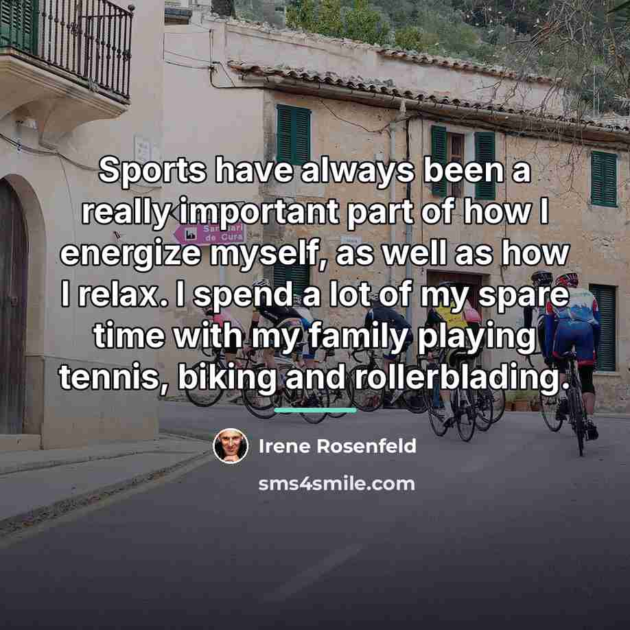 “Sports have always been a really important part of how…” quote by Irene Rosenfeld