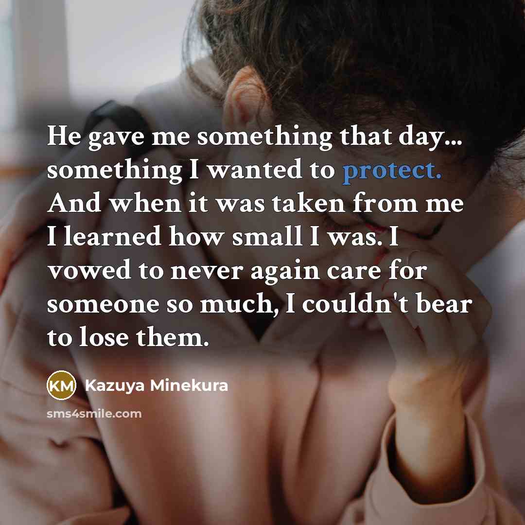 “He gave me something that day... something I wanted to…” quote by Kazuya Minekura