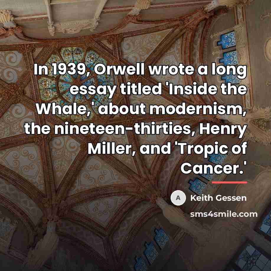 “In 1939, Orwell wrote a long essay titled 'Inside the…” quote by Keith Gessen
