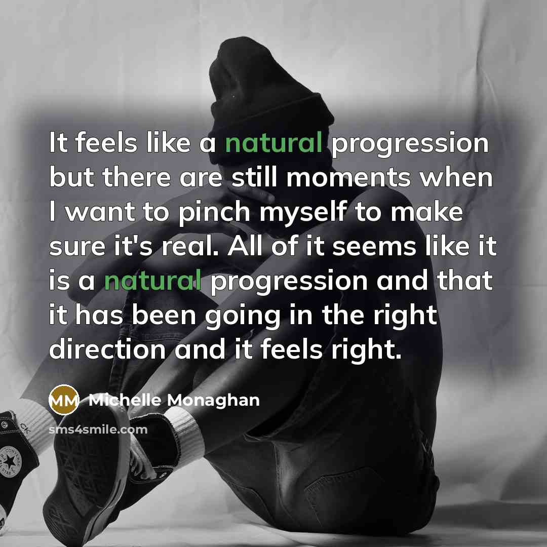 “It feels like a natural progression but there are still…” quote by Michelle Monaghan