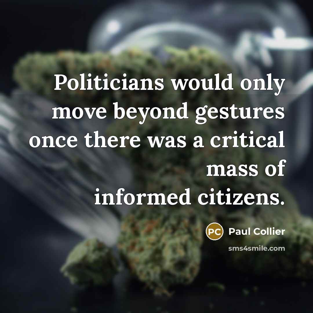 “Politicians would only move beyond gestures once there was a…” quote by Paul Collier