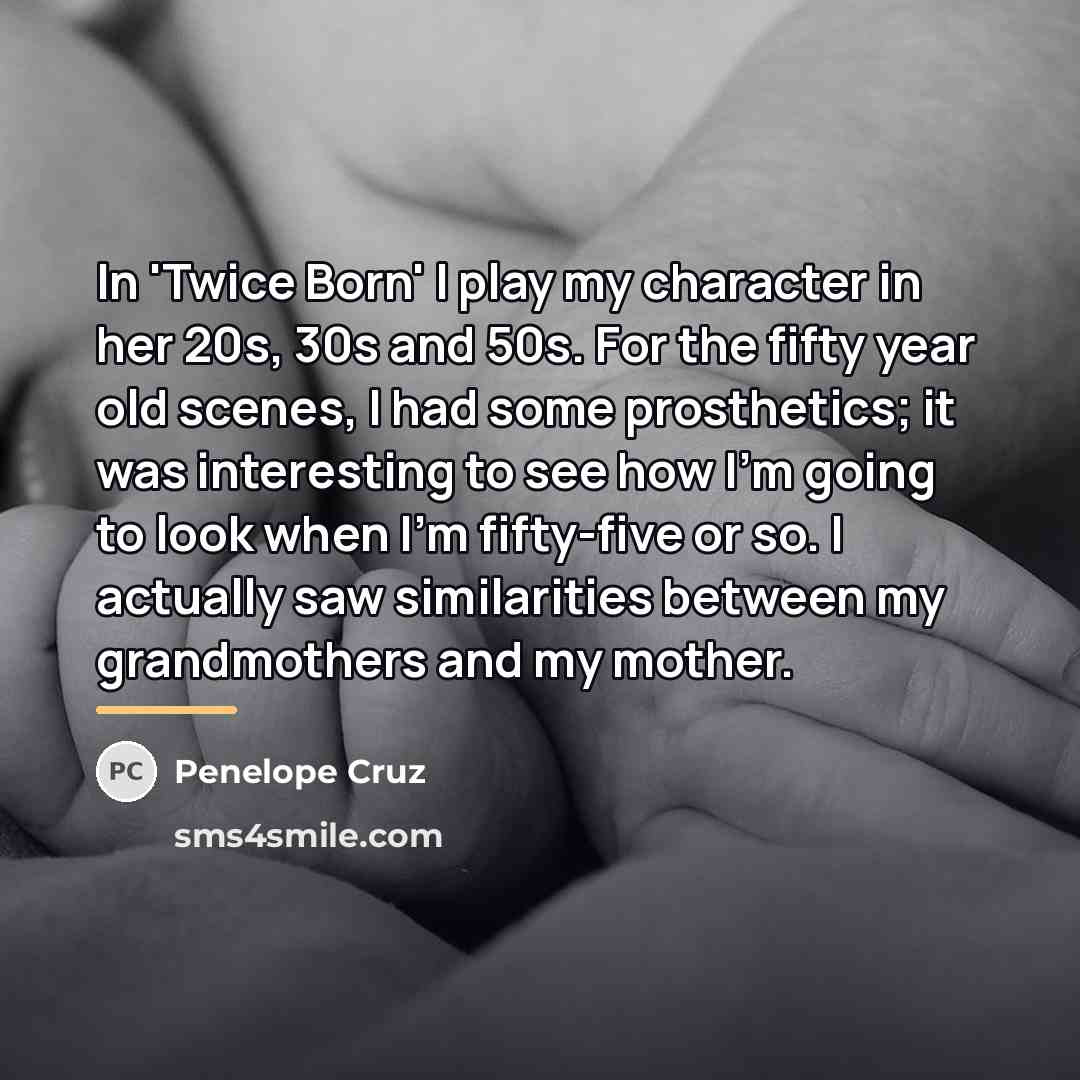 “In 'Twice Born' I play my character in her 20s,…” quote by Penelope Cruz