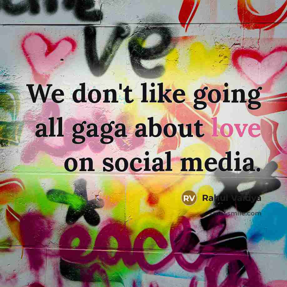 “We don't like going all gaga about love on social…” quote by Rahul Vaidya