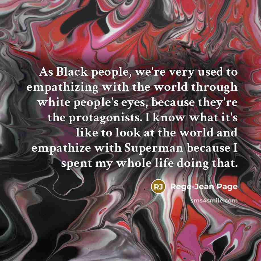 “As Black people, we're very used to empathizing with the…” quote by Rege-Jean Page