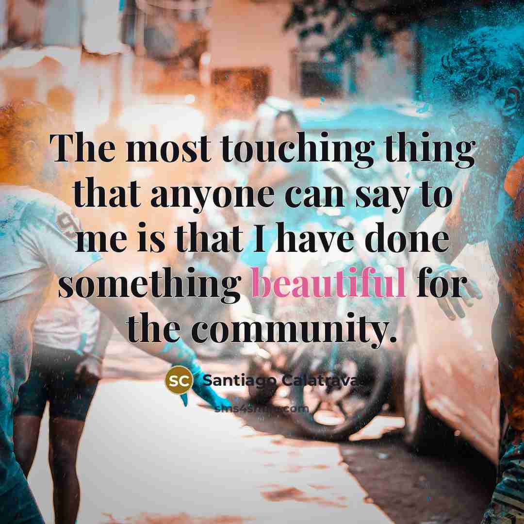 “The most touching thing that anyone can say to me…” quote by Santiago Calatrava