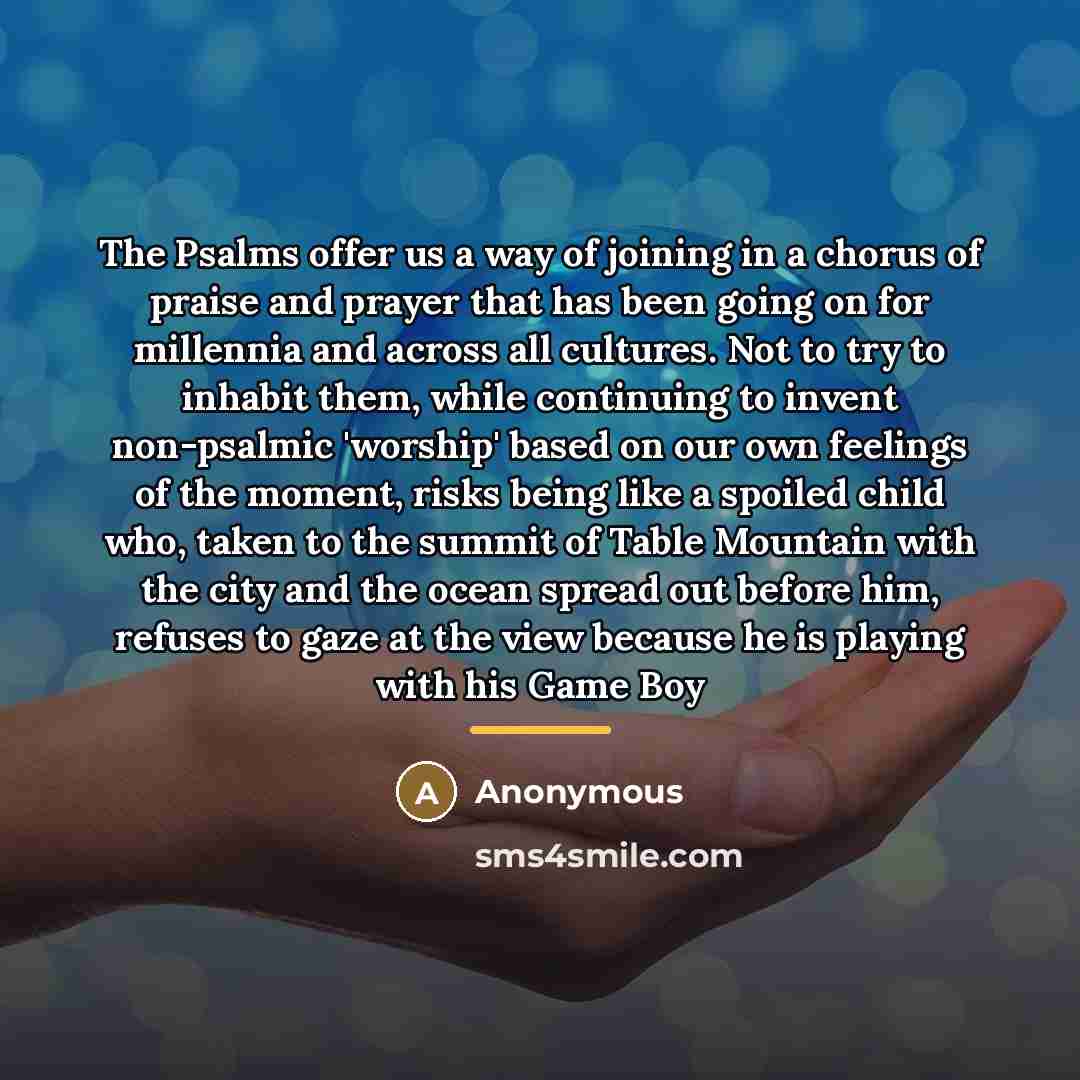 “The Psalms offer us a way of joining in a…” quote by Anonymous