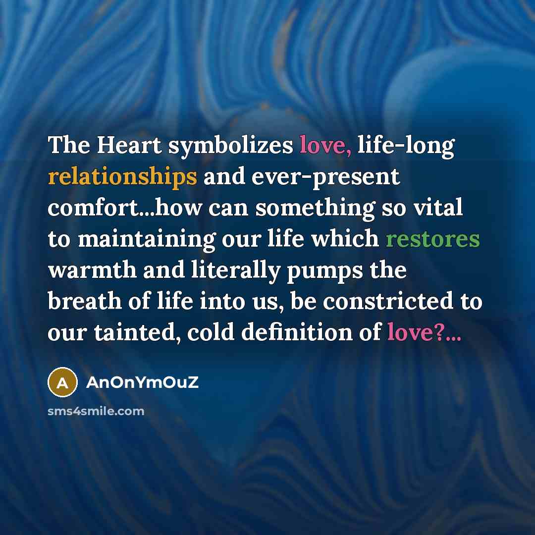 “The Heart symbolizes love, life-long relationships and ever-present comfort...how can…” quote by AnOnYmOuZ