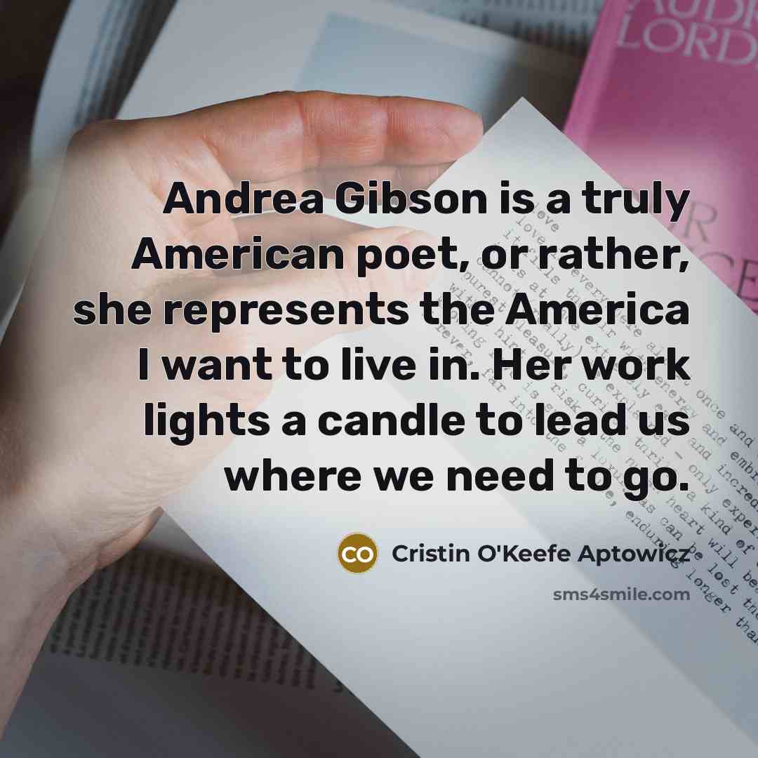 “Andrea Gibson is a truly American poet, or rather, she…” quote by Cristin O'Keefe Aptowicz