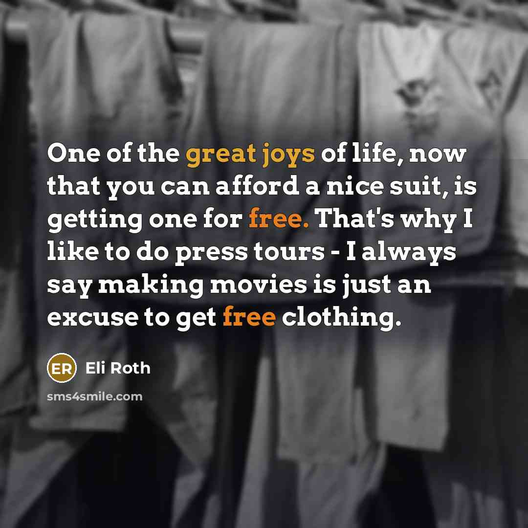 “One of the great joys of life, now that you…” quote by Eli Roth