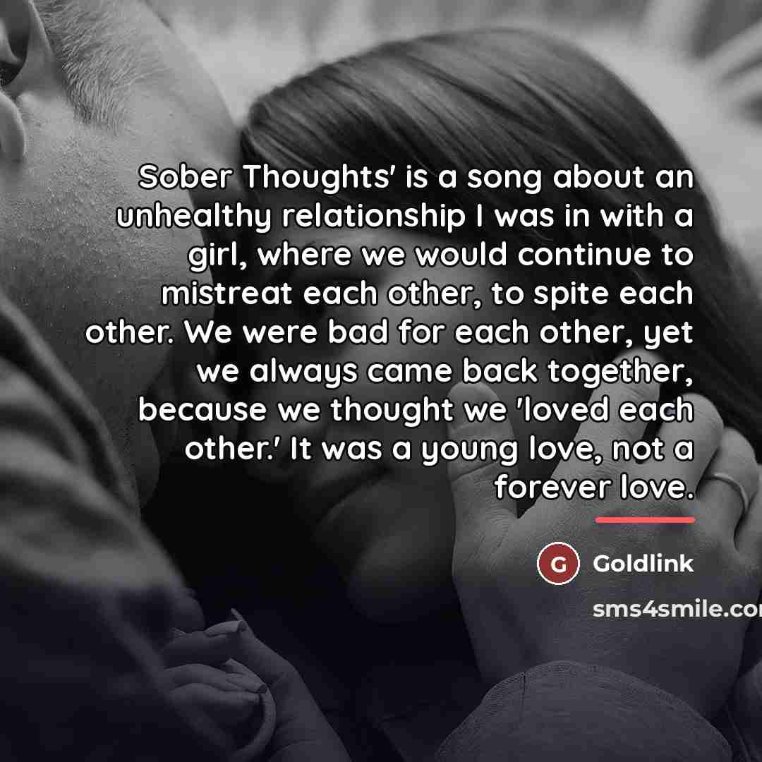 “Sober Thoughts' is a song about an unhealthy relationship I…” quote by Goldlink