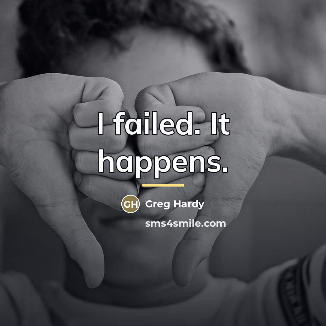 “I failed. It happens.…” quote by Greg Hardy