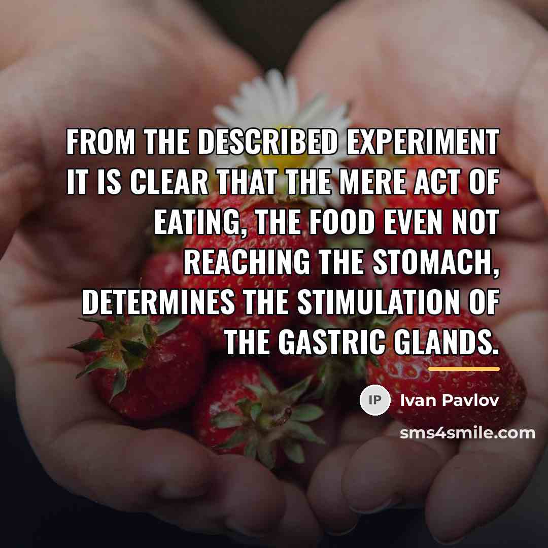 “From the described experiment it is clear that the mere…” quote by Ivan Pavlov