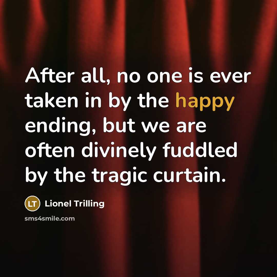 “After all, no one is ever taken in by the…” quote by Lionel Trilling