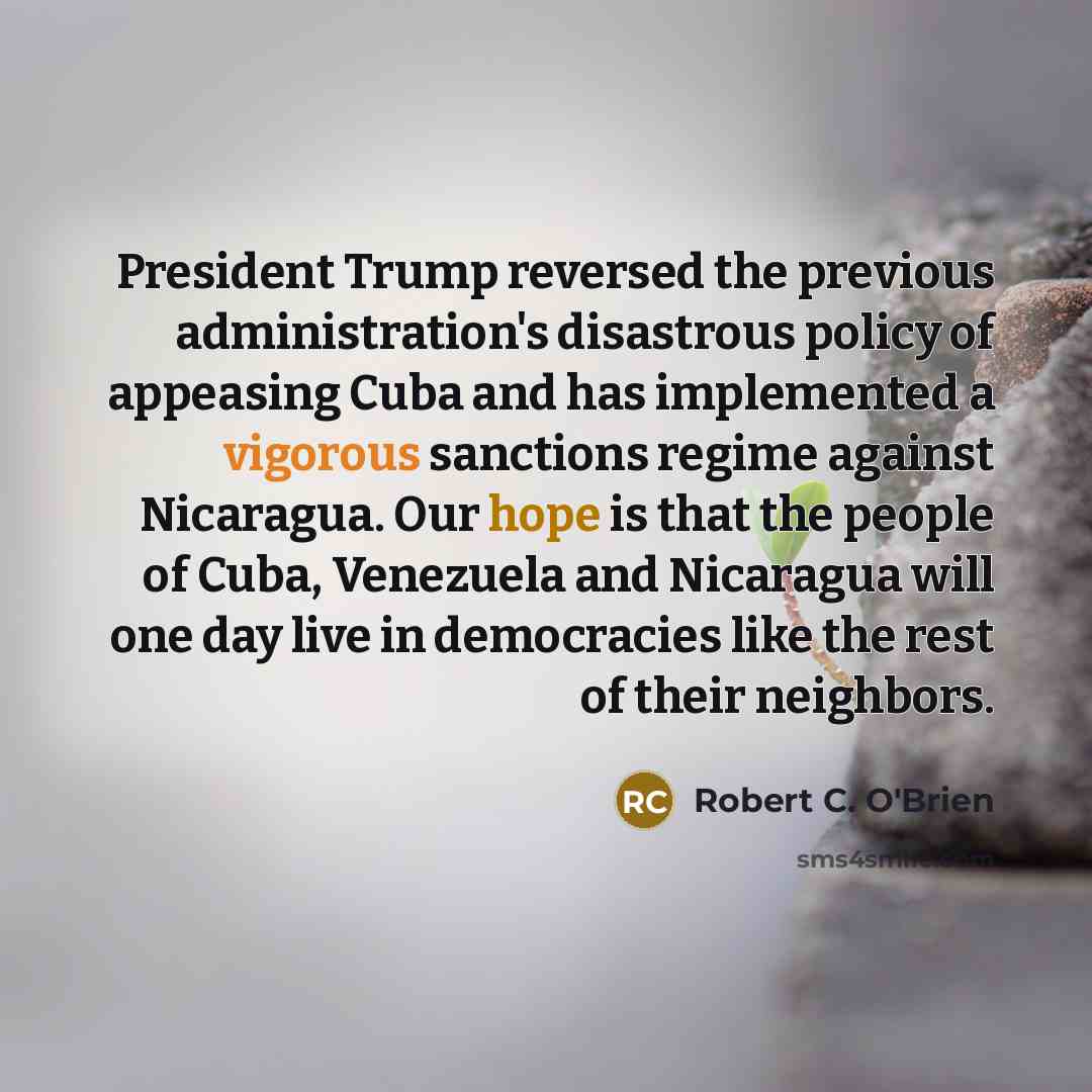 “President Trump reversed the previous administration's disastrous policy of appeasing…” quote by Robert C. O'Brien