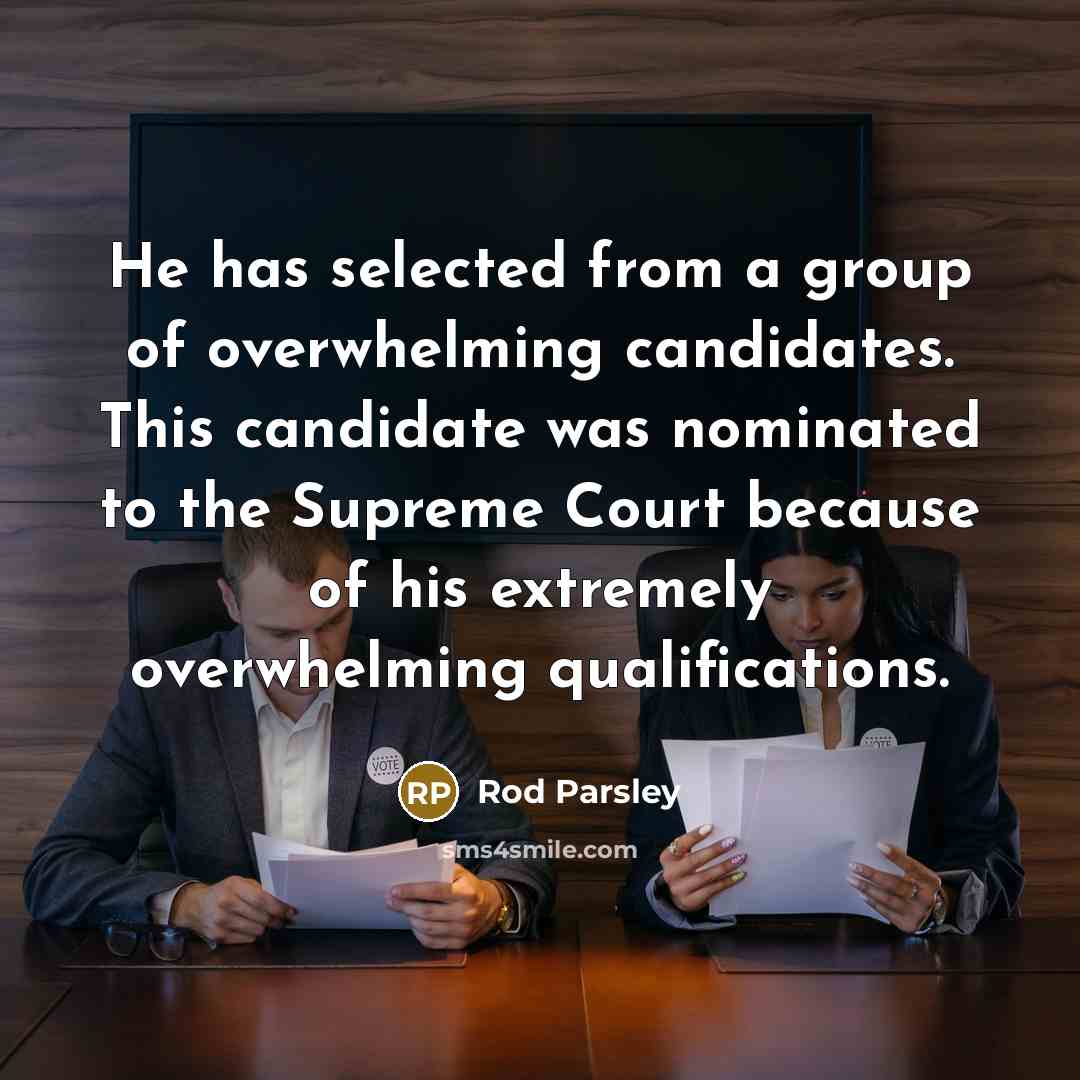 “He has selected from a group of overwhelming candidates. This…” quote by Rod Parsley