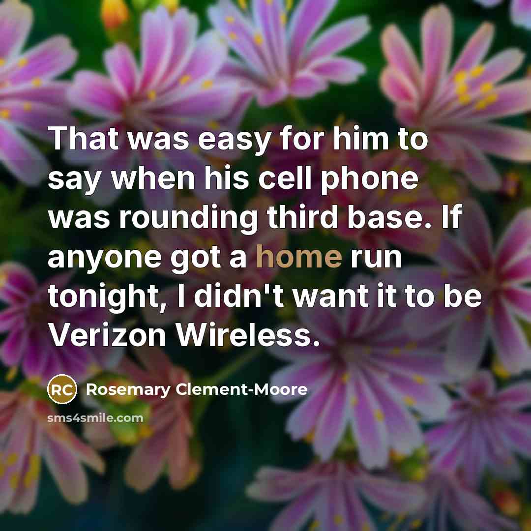 “That was easy for him to say when his cell…” quote by Rosemary Clement-Moore