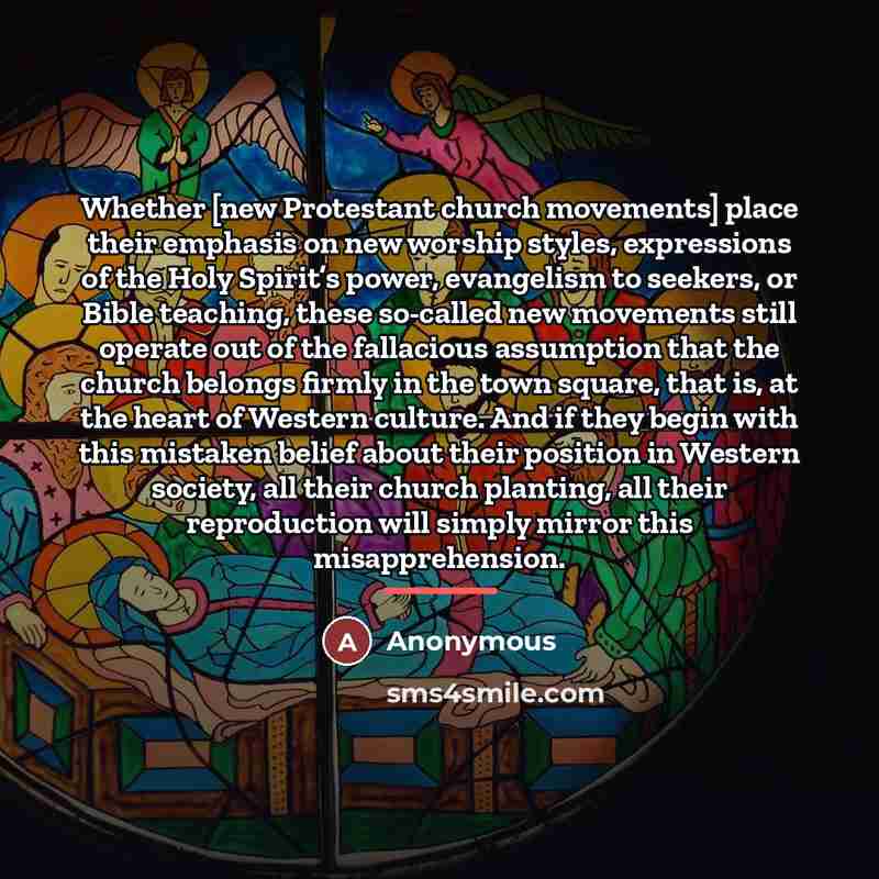 “Whether [new Protestant church movements] place their emphasis on new…” quote by Anonymous