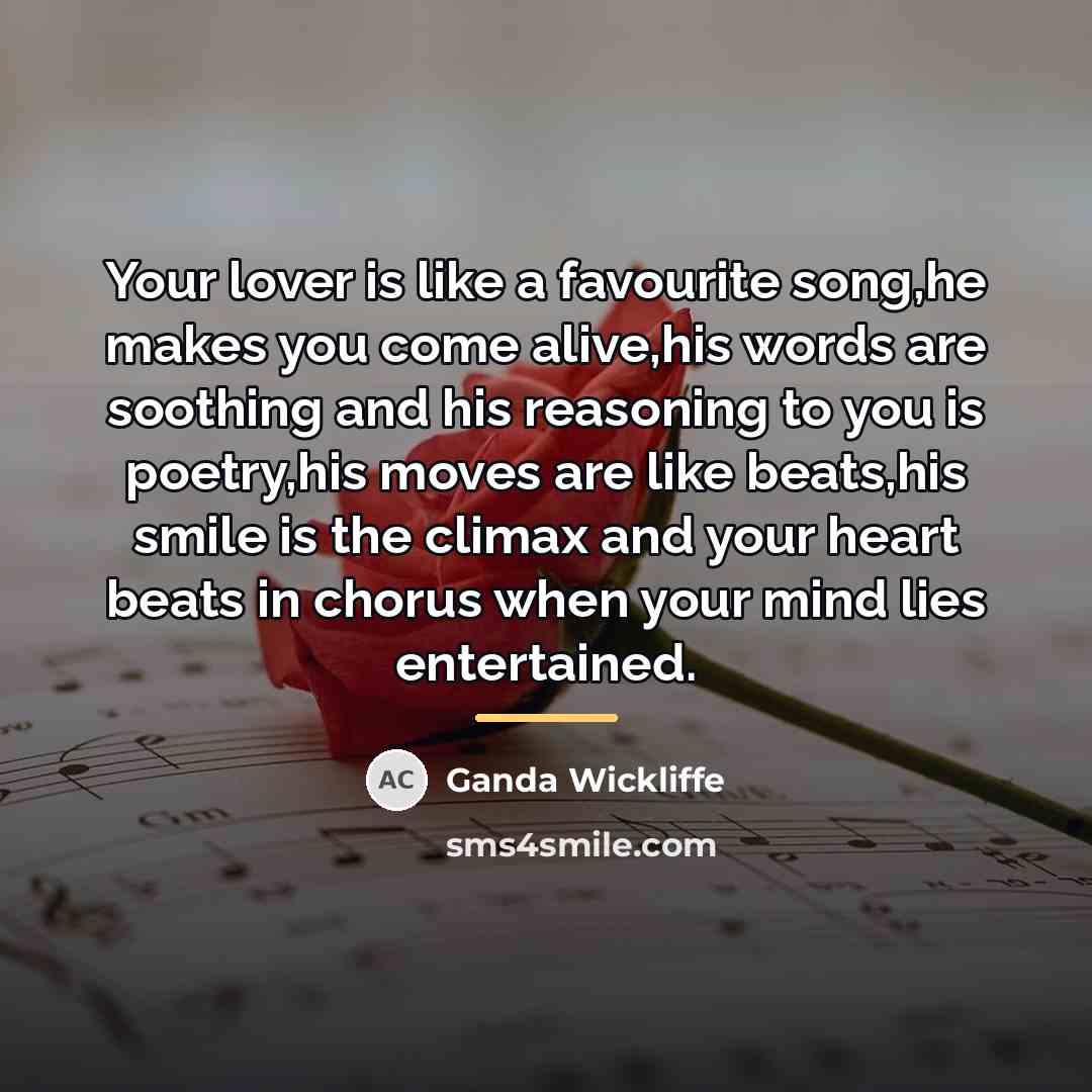 “Your lover is like a favourite song,he makes you come…” quote by Ganda Wickliffe