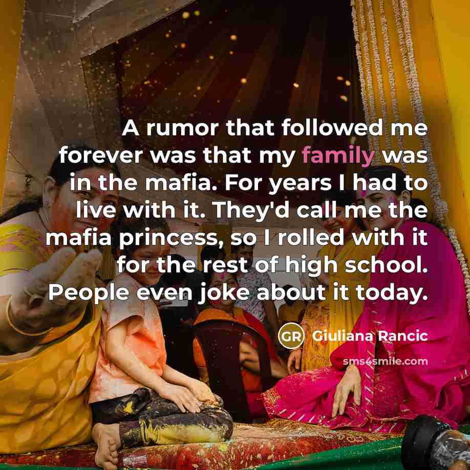 “A rumor that followed me forever was that my family…” quote by Giuliana Rancic