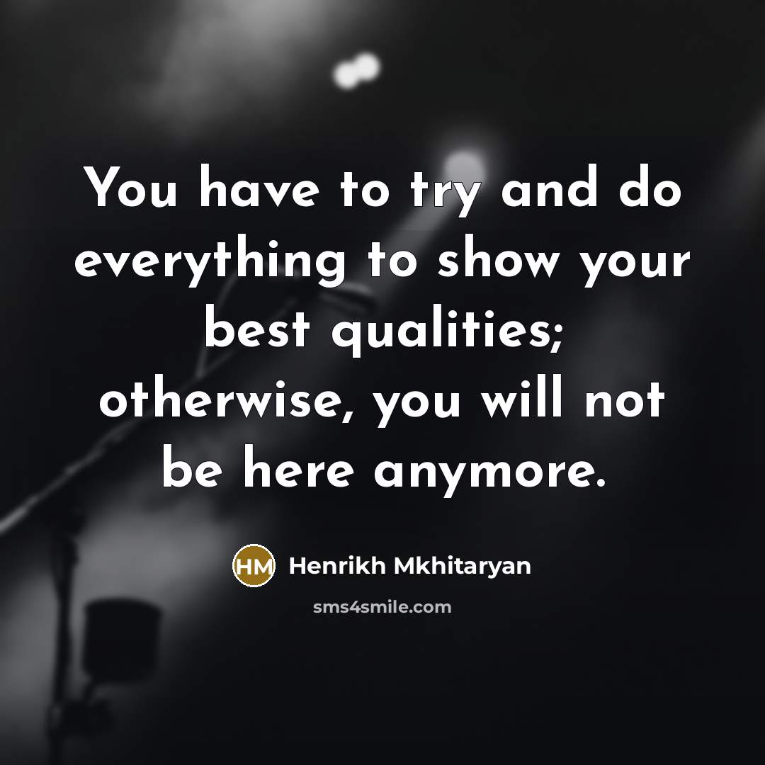 “You have to try and do everything to show your…” quote by Henrikh Mkhitaryan