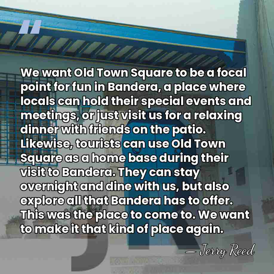We want Old Town Square to be a focal point for fun&hellip; - Jerry Reed
