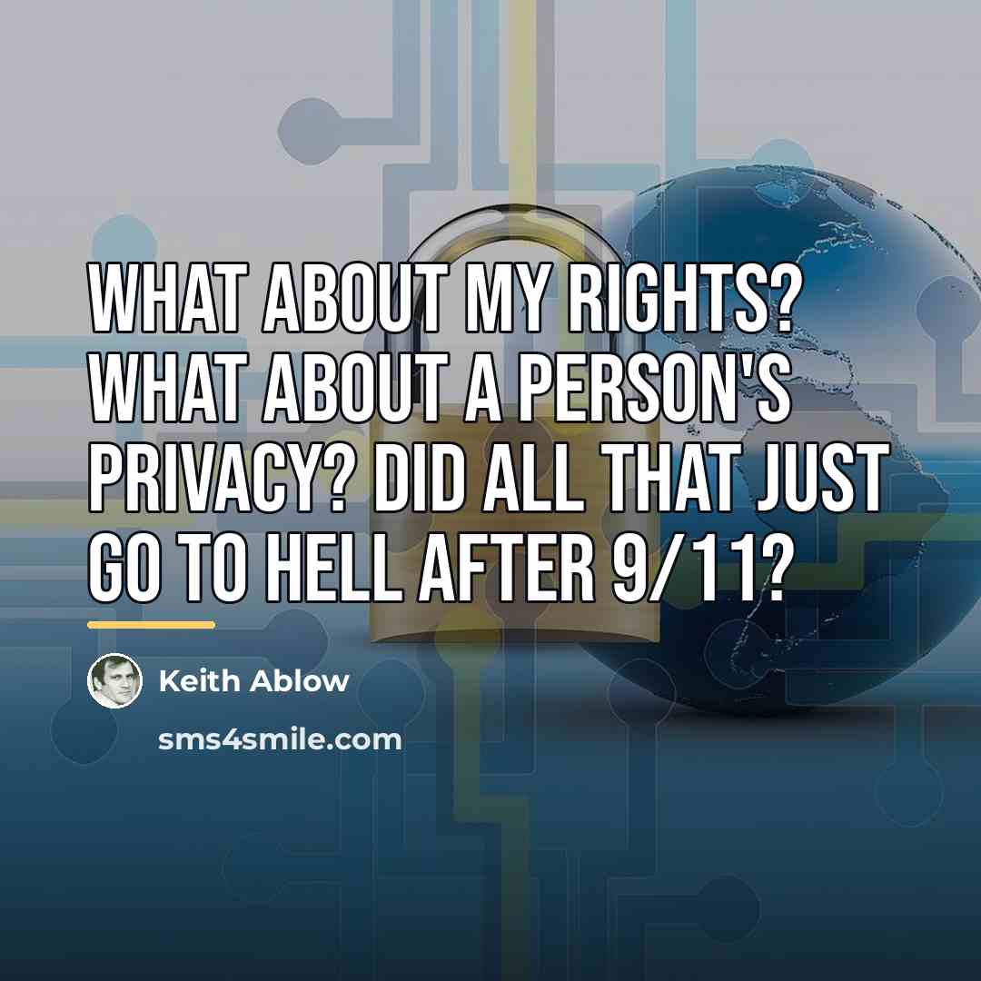 “What about my rights? What about a person's privacy? Did…” quote by Keith Ablow