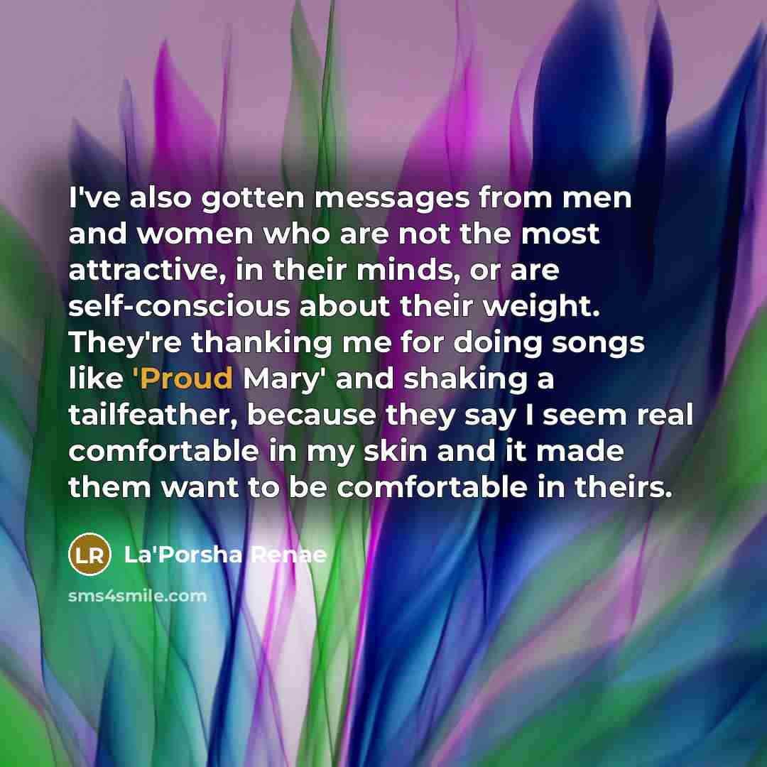 “I've also gotten messages from men and women who are…” quote by La'Porsha Renae