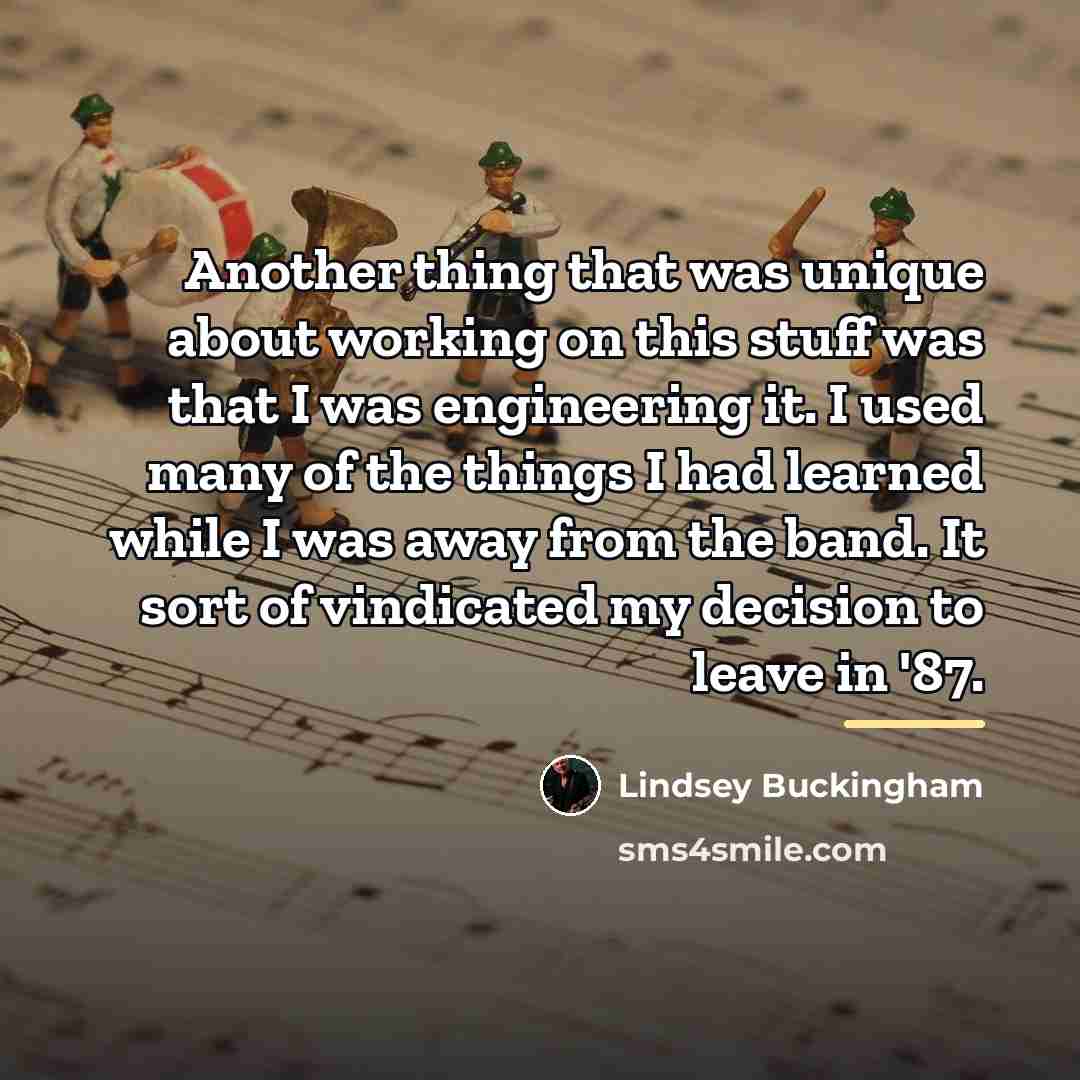 “Another thing that was unique about working on this stuff…” quote by Lindsey Buckingham