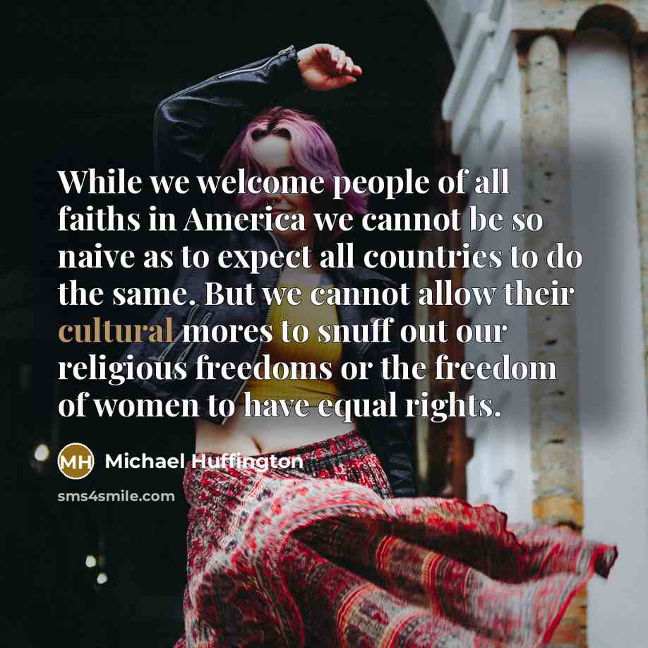 “While we welcome people of all faiths in America we…” quote by Michael Huffington