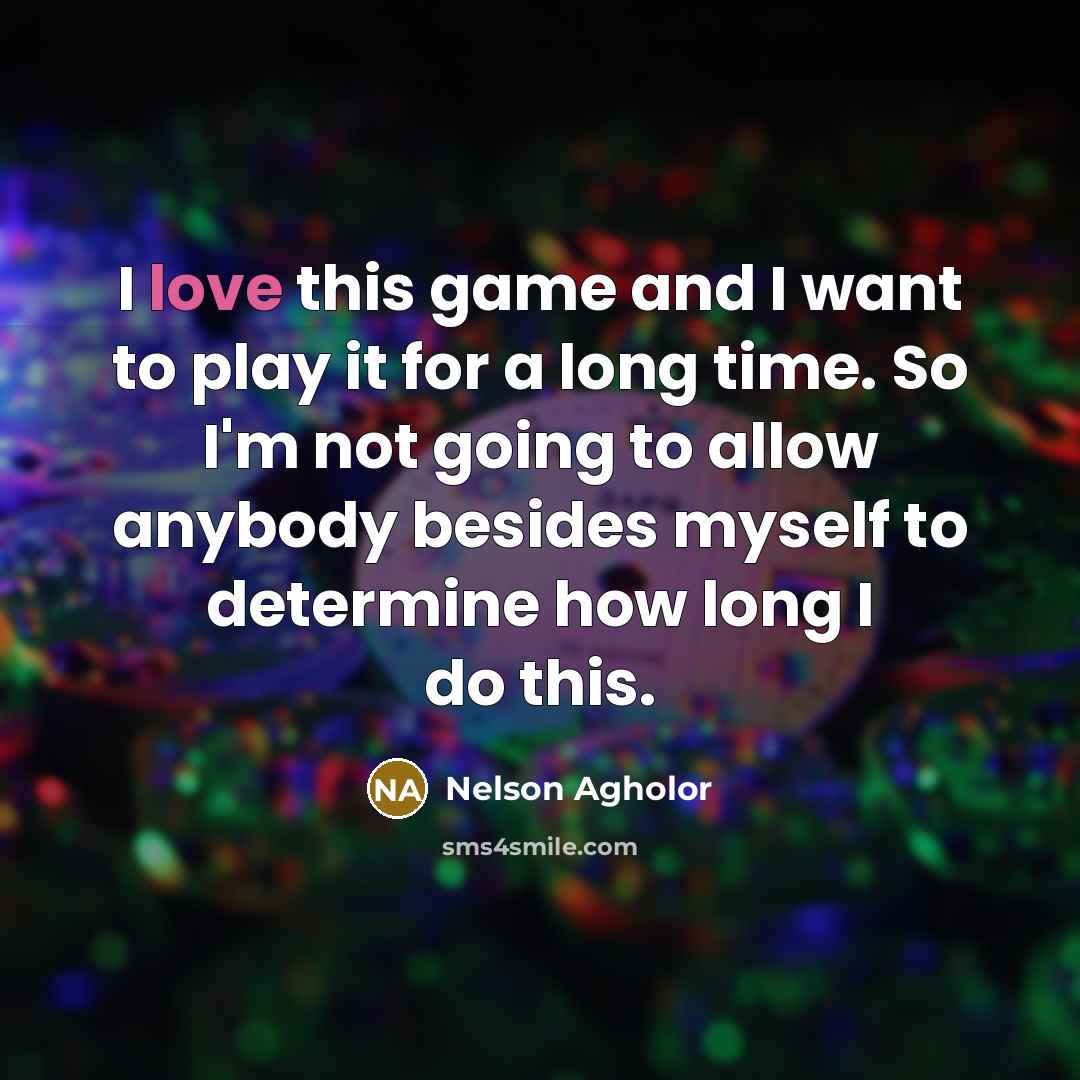 “I love this game and I want to play it…” quote by Nelson Agholor