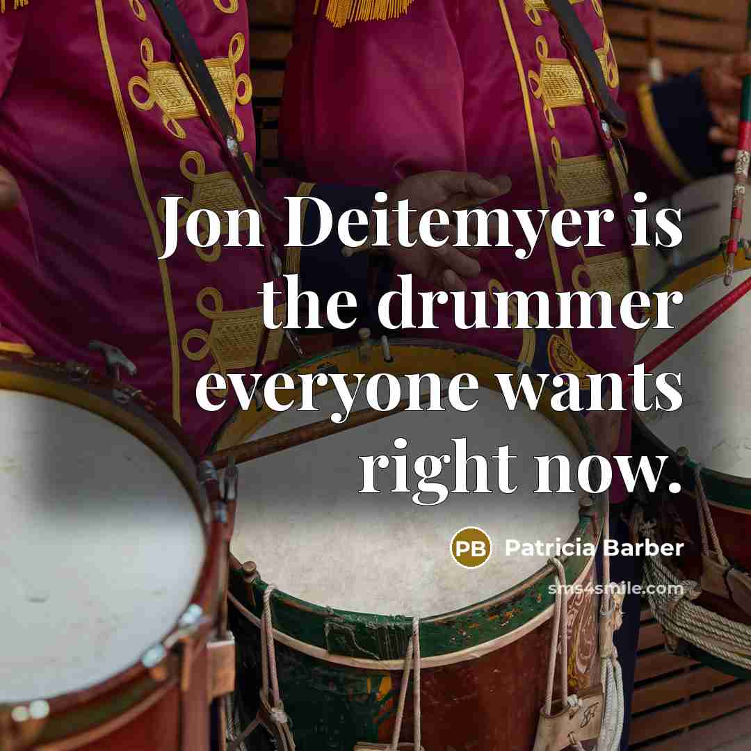 “Jon Deitemyer is the drummer everyone wants right now.…” quote by Patricia Barber
