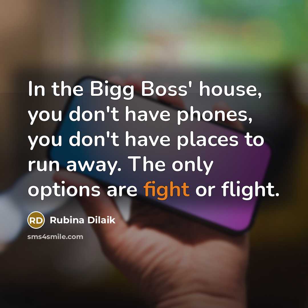 “In the Bigg Boss' house, you don't have phones, you…” quote by Rubina Dilaik