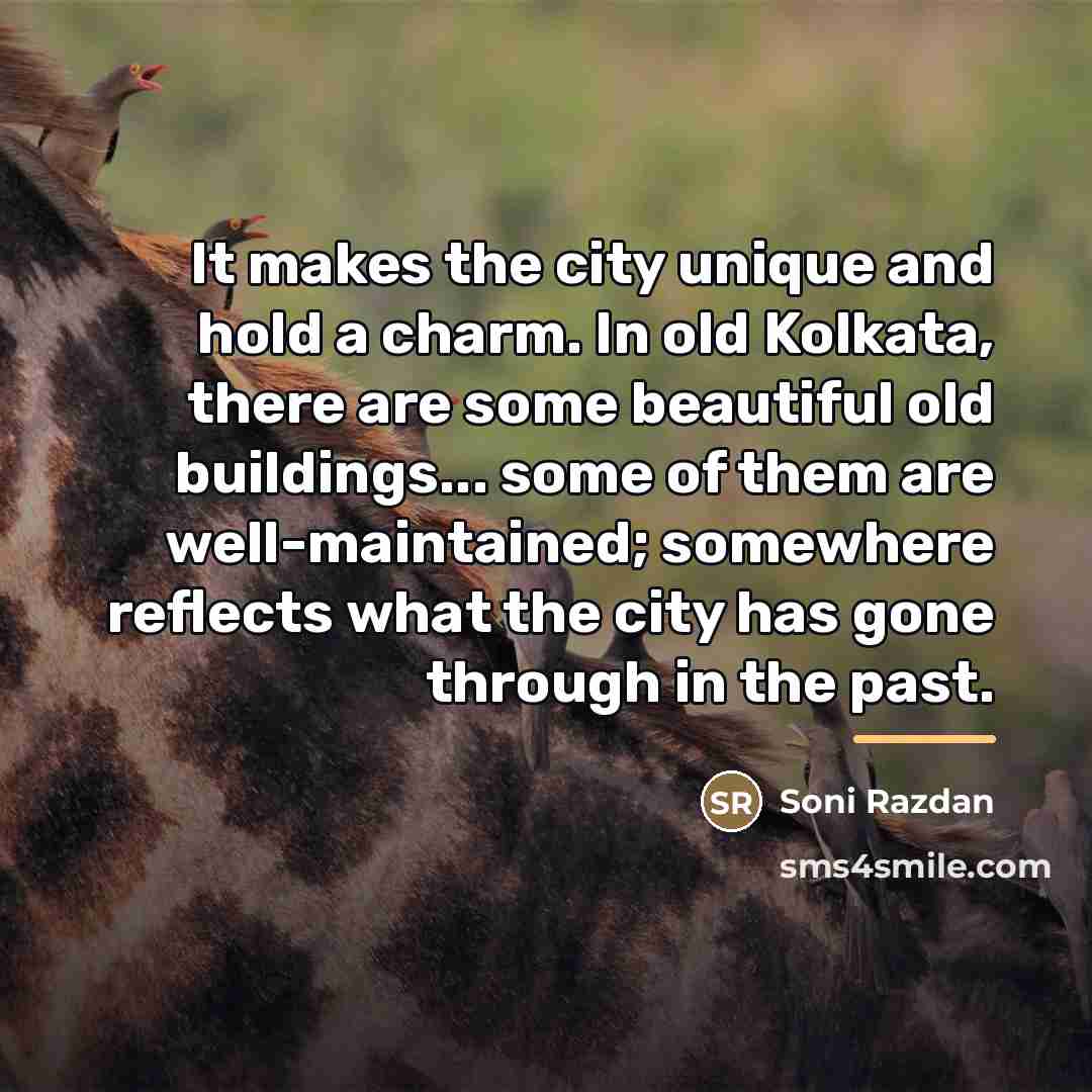 “It makes the city unique and hold a charm. In…” quote by Soni Razdan