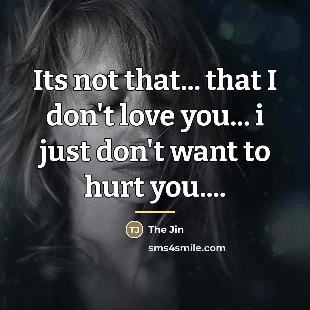 “Its not that... that I don't love you... i just…” quote by The Jin