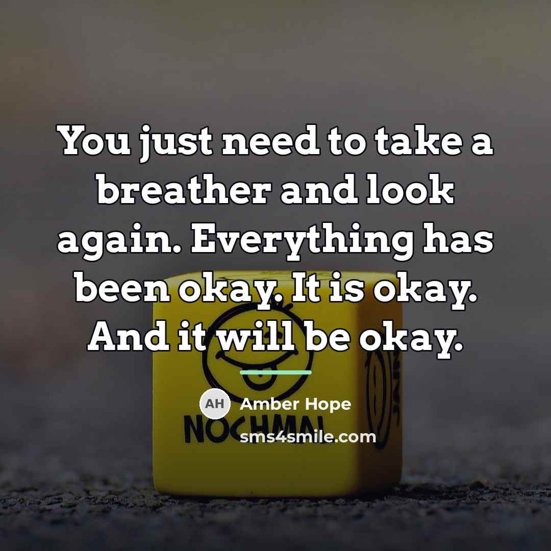 “You just need to take a breather and look again.…” quote by Amber Hope