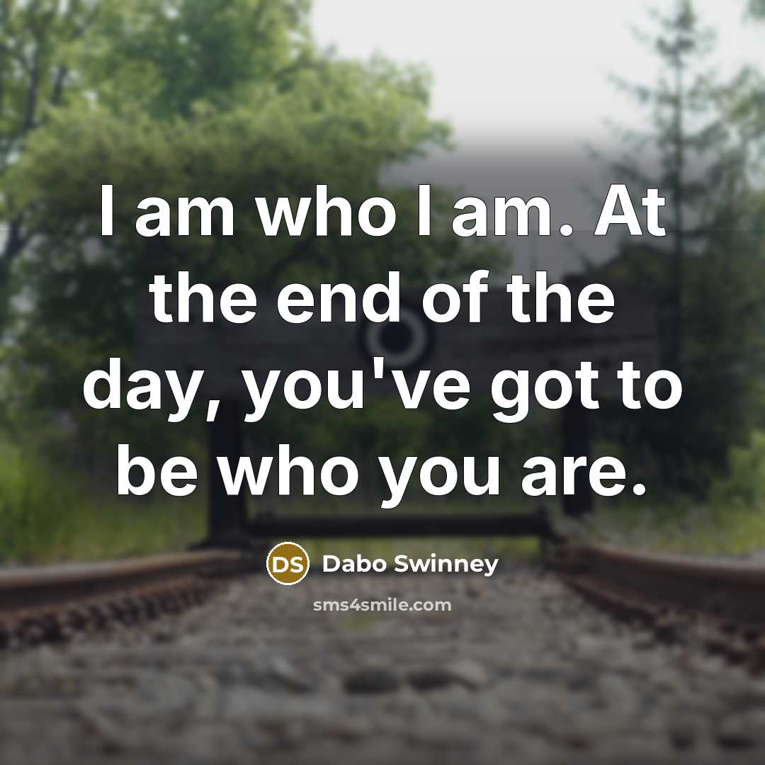 “I am who I am. At the end of the…” quote by Dabo Swinney