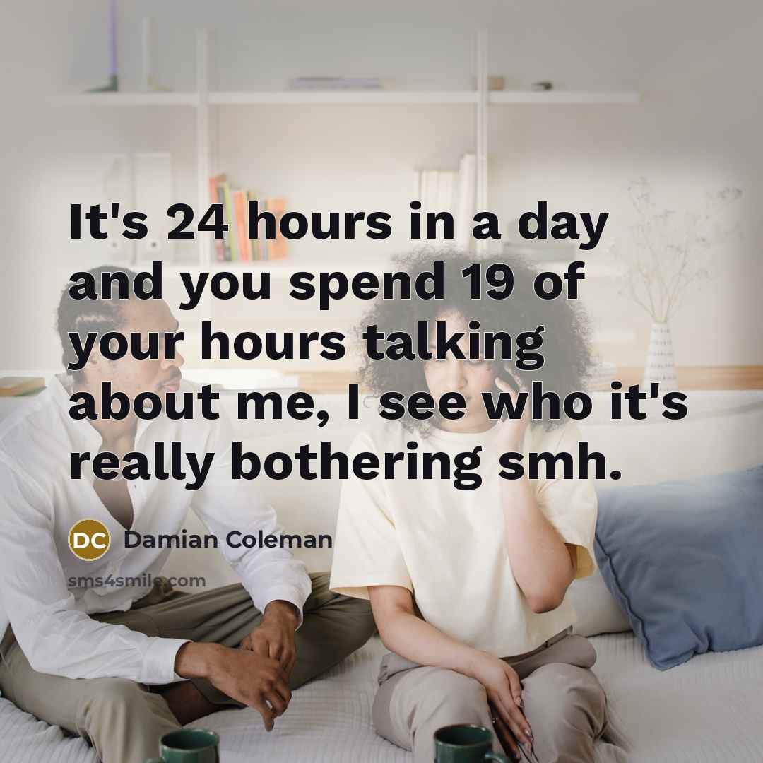 “It's 24 hours in a day and you spend 19…” quote by Damian Coleman