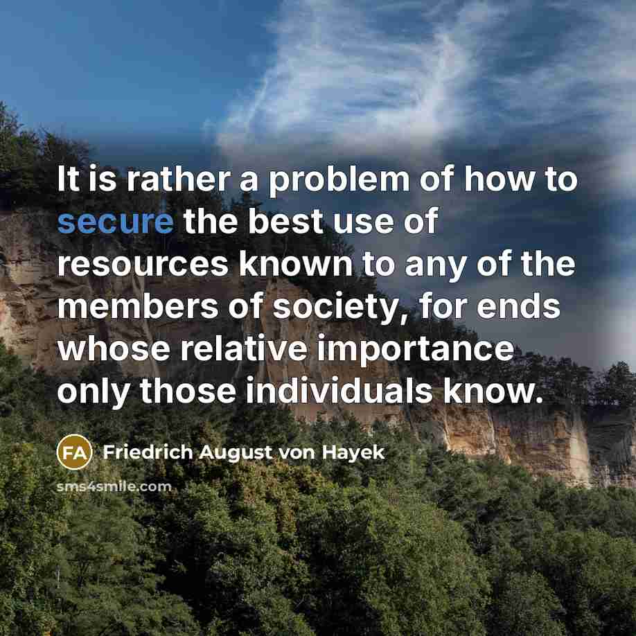 “It is rather a problem of how to secure the…” quote by Friedrich August von Hayek