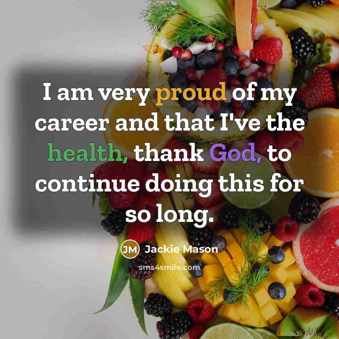 “I am very proud of my career and that I've…” quote by Jackie Mason
